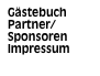 Gästebuch
Partner/Sponsoren
Impressum
